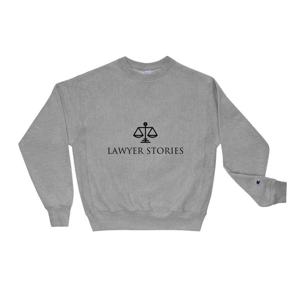Lawyer Stories Champion Sweatshirt